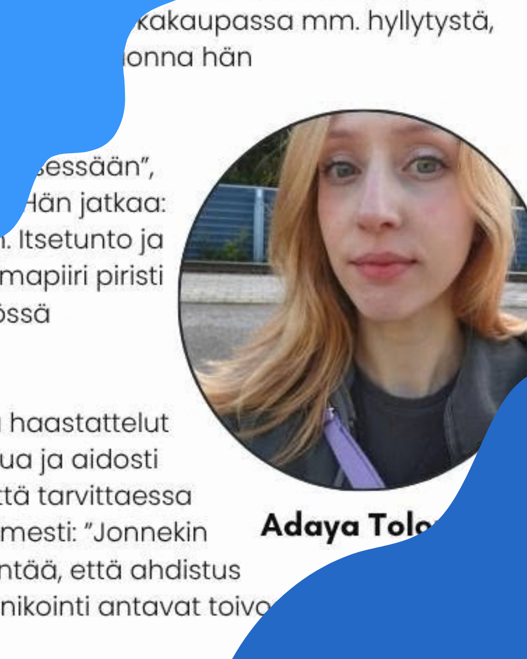 Työllistymisestä kertovan jäsentarinan yhteydessä oleva artikkelinäkymä. Kuvassa näkyy osa suomenkielisestä tekstistä sekä ympyränmuotoinen henkilökuva. Artikkelissa käsitellään työpolkua ja työllistymisen kokemuksia.